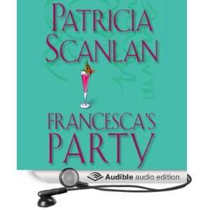   Party (Audible Audio Edition) Patricia Scanlan, Trudy Harris Books