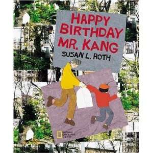  Happy Birthday Mr. Kang [Hardcover] Susan Roth Books