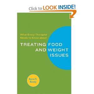   Treating Eating and Weight Issues [Paperback] Karen R. Koenig Books