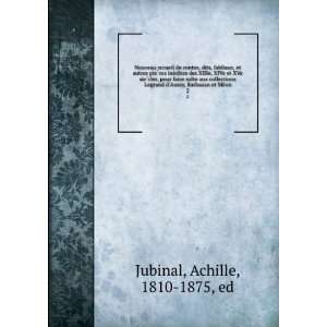   Aussy, Barbazan et MeÌon Achille, 1810 1875, ed Jubinal Books
