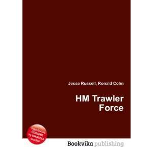  HM Trawler Force Ronald Cohn Jesse Russell Books
