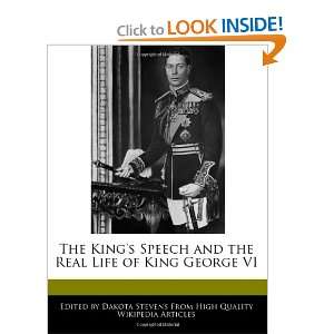   the Real Life of King George VI (9781241002213) Dakota Stevens Books