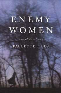 BARNES & NOBLE  Enemy Women by Paulette Jiles, HarperCollins 