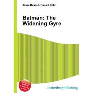  Batman The Widening Gyre Ronald Cohn Jesse Russell 