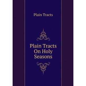  Plain Tracts On Holy Seasons Plain Tracts Books