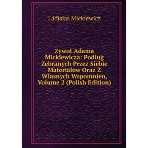   Wspomnien, Volume 2 (Polish Edition) Ladislas Mickiewicz Books