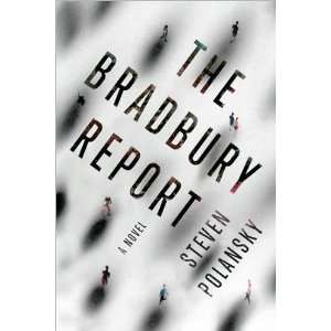   PolanskysThe Bradbury Report A Novel [Hardcover](2010)  N/A  Books