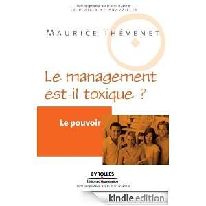 Le management est il toxique ?  Le pouvoir (French Edition) Maurice 