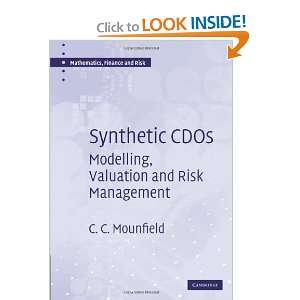  Synthetic CDOs Modelling, Valuation and Risk Management 