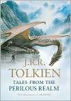   . Title Tales from the Perilous Realm, Author by J. R. R. Tolkien