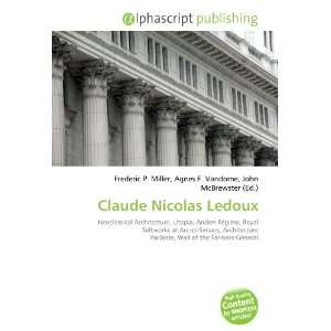  Claude Nicolas Ledoux (9786132872753) Books