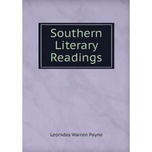  Southern Literary Readings Leonidas Warren Payne Books