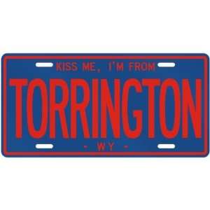 NEW  KISS ME , I AM FROM TORRINGTON  WYOMINGLICENSE PLATE SIGN USA 