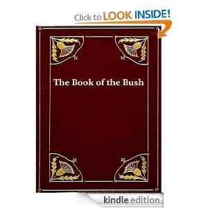 The Book Of The Bush Containing many truthful sketches of the early 