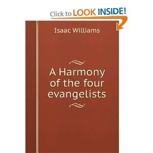  A Harmony of the four evangelists Isaac Williams Books