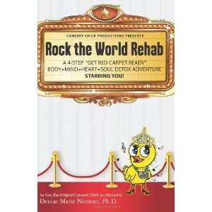  Rock the World Rehab a 4 step get red carpet ready body 