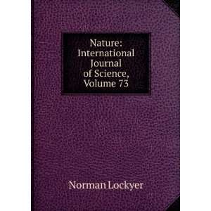   : International Journal of Science, Volume 73: Norman Lockyer: Books