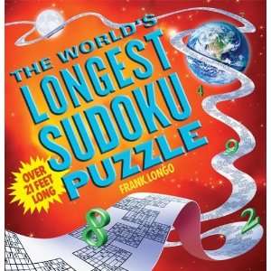  The Worlds Longest Sudoku Puzzle [Hardcover] Frank Longo Books