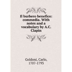  Il burbero benefico commedia. With notes and a vocabulary 