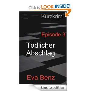 Tödlicher Abschlag  Kurzkrimi   Dritte Episode (German Edition) Eva 