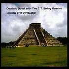DUVAL,DOMINIC & C.T. STRING QUARTET   UNDER THE PYRAMID [CD NEW]
