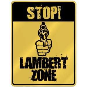  New  Stop  Lambert Zone  Parking Sign Name