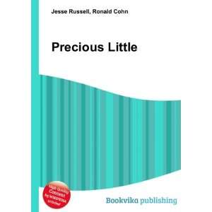  Precious Little Ronald Cohn Jesse Russell Books