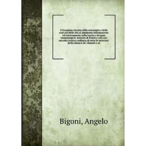   le iscrizioni della chiesa e de chiostri e co: Angelo Bigoni: Books