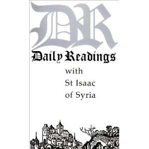   Isaac of Syria (Daily Readings Series) [Paperback] St. Isaac of Syria