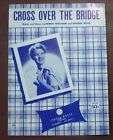 CROSS OVER THE BRIDGE/1954 Sheet Music/PATTI PAGE