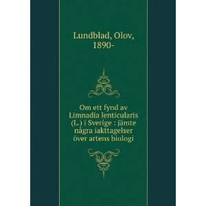   gra iakttagelser Ã¶ver artens biologi Olov, 1890  Lundblad Books