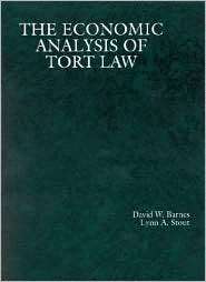 Barnes and Stouts Economic Analysis of Tort Law, (0314010890), David 