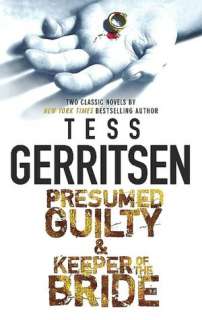   Presumed Guilty & Keeper of the Bride by Tess 