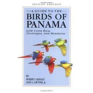  A Guide to the Birds of Panama With Costa Rica, Nicaragua 