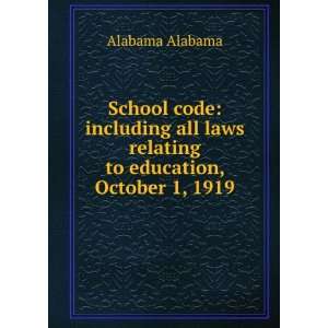 School code including all laws relating to education, October 1, 1919 