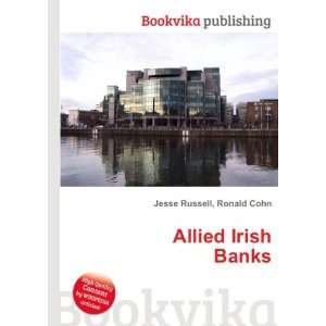  Allied Irish Banks Ronald Cohn Jesse Russell Books
