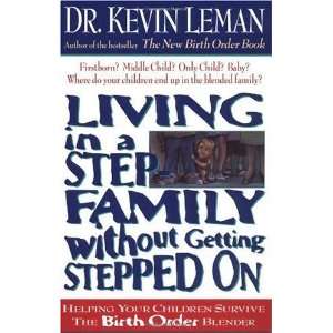    Helping Your Children Survive The Birth Order Blender  N/A  Books