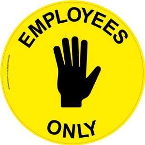  Employees Only Floor sign 17.5 Circle