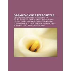  Organizaciones terroristas Antiguas organizaciones terroristas 
