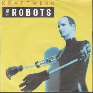  ROBOTS 7 INCH (7 VINYL 45) UK EMI 1991 KRAFTWERK Music