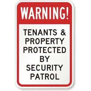 Warning! Tenants & Property Protected by Security Patrol Sign Engineer 