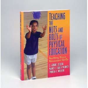   The Nuts And Bolts Of Physical Education Book