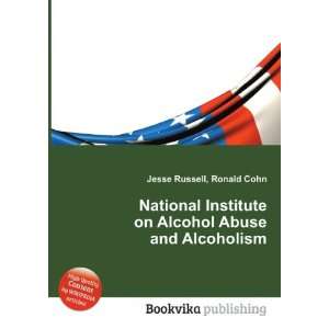 National Institute on Alcohol Abuse and Alcoholism Ronald Cohn Jesse 
