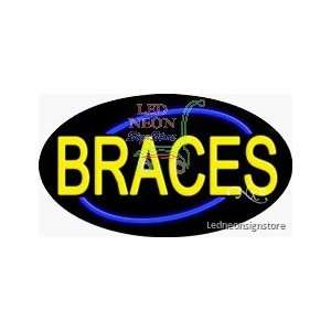  Braces Neon Sign