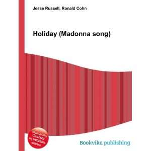  Holiday (Madonna song) Ronald Cohn Jesse Russell Books