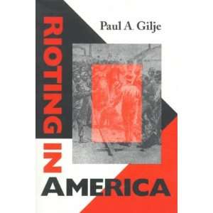   Gilje, Paul A. (Author) Mar 22 99[ Paperback ] Paul A. Gilje Books