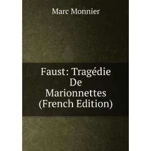    TragÃ©die De Marionnettes (French Edition) Marc Monnier Books