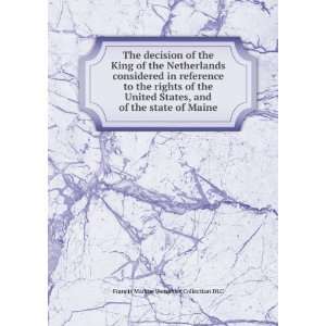   of the state of Maine Francis Markoe Pamphlet Collection DLC Books