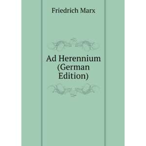  Ad Herennium (German Edition) Friedrich Marx Books