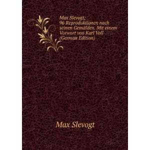   Mit einem Vorwort von Karl Voll (German Edition) Max Slevogt Books